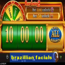 brazillian facials